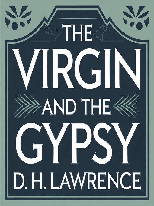 Title details for The Virgin and the Gypsy by D. H. Lawrence - Available